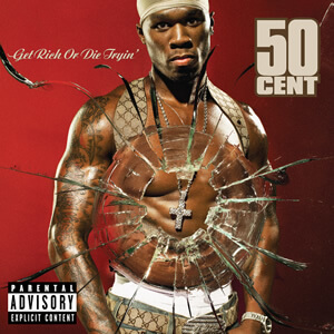 50 Cent - Get Rich Or Die Tryin (2003)