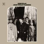 Bob Dylan - John Wesley Harding (1967)
