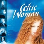 Celtic Woman - Celtic Woman (2005)