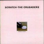 Crusaders - Scratch (1974)