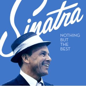 Frank Sinatra - Nothing But the Best 1958-1984 (2008)