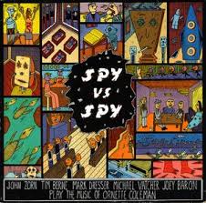 John Zorn - Spy VS Spy Play The Music Of Ornette Coleman (1989)