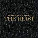 Macklemore & Ryan Lewis - The Heist (2012)