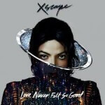 Michael Jackson - Love Never Felt So Good (Single) 2014