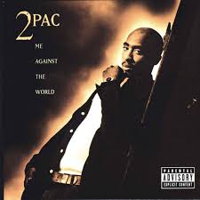 2Pac - Me Against The World