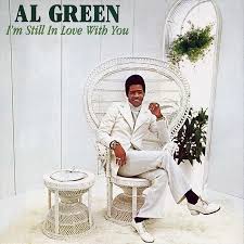 Al Green - I'm Still in Love With You (1972)