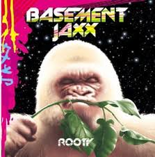 Basement Jaxx - Rooty (2001)