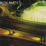 Bloc Party - A Weekend in the City (2007)