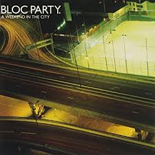 Bloc Party - A Weekend in the City (2007)