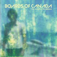 Boards of Canada - Campfire Headphase (2005)
