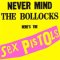 Sex Pistols (セックス ピストルズ) - Never Mind the Bollocks (1977)